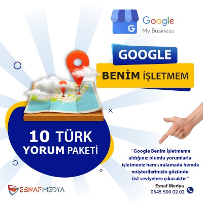 GOOGLE Benim İşletmem 10 Türk Yorum Paketi
