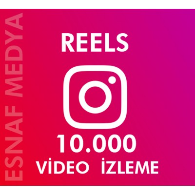 İnstagram Reels  10.000 Video Görüntüleme Arttırma