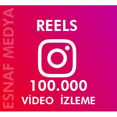 İnstagram Reels  100.000 Video Görüntüleme Arttırma